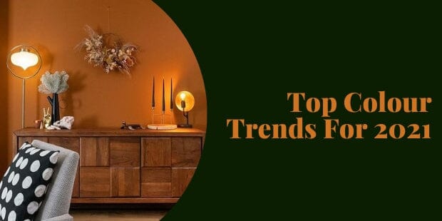 2021 Colour Trends To Watch Out For